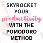 A watch and notebook on a desk. The text overlay reads, "skyrocket your productivity with the pomodoro method."