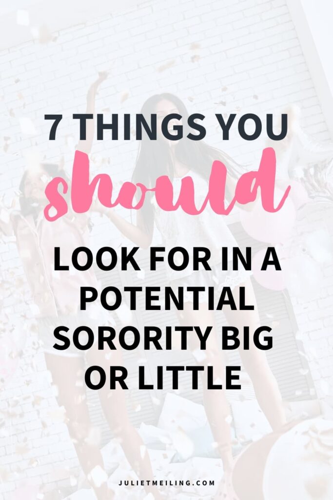 girls throwing confetti in the air. The text overlay reads, "7 things you should look for in a potential sorority big or little."