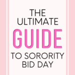 A pinterest pin image for this blog post. The text overlay says, "The ultimate guide to sorority bid day."