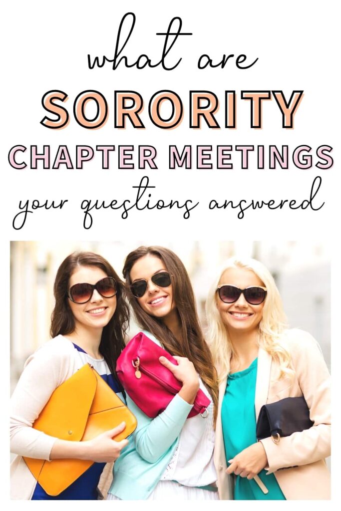 Three woman with purses walking together. The text overlay says, "what are sorority chapter meetings: your questions answered."