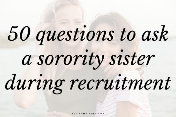 Two girls posing outside. The text overlay says, "50 questions to ask a sorority sister during recruitment."