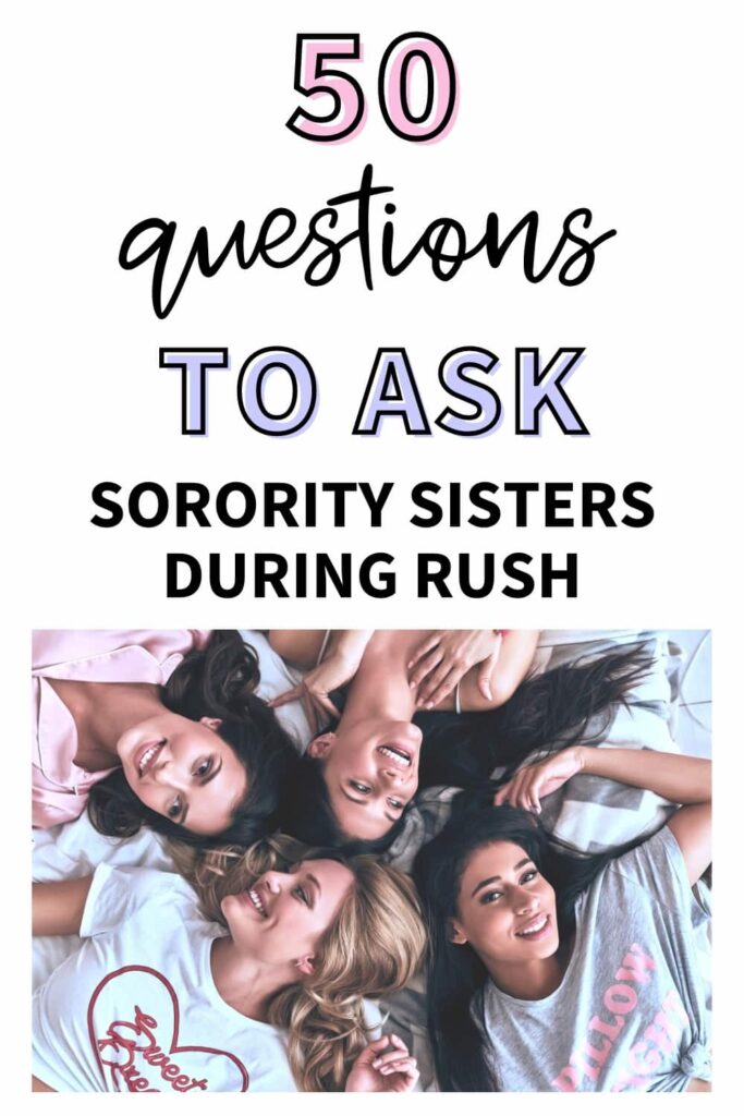 Four sorority girls laying on the floor in the a circle. The text overlay says, "50 questions to ask sorority sisters during rush."