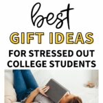 A college student relaxing on her bed reading a book. The text overlay says, "19 best gift ideas for stressed out college students."