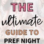 Three woman getting ready for Pref Night. The text overlay says, "the ultimate guide to pref night."